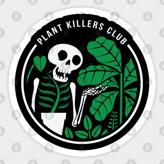 Plant Killers Club Sticker by stuffbyjlim